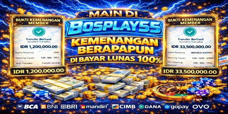 KEMENANGAN BOSPLAY55